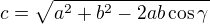 $c=\sqrt{a^2+b^2-2ab\cos\gamma}$