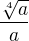 $\frac{\sqrt[4]{a}}{a}$