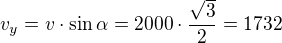 $v_y=v\cdot\sin\alpha=2000\cdot\frac{\sqrt{3}}{2}=1732$