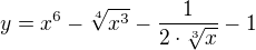 $y=x^{6}-\sqrt[4]{x^{3}}-\frac{1}{2\cdot \sqrt[3]{x}}-1$