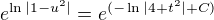 $e^ {\ln |1-u^2|} = e^{(-\ln|4+t^2|+C)}$