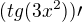 $(tg(3x^2)) \prime$