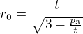 $r_{0}=\frac{t}{\sqrt{3-\frac{p_{3}}{t}}}$