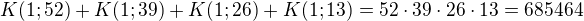 $K(1;52)+K(1;39)+K(1;26)+K(1;13)=52 \cdot 39 \cdot 26 \cdot 13=685464$