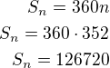 $S_n=360n\\S_n=360\cdot 352\\S_n=126720$
