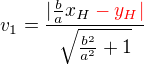 $v_1=\frac{|\frac{b}{a}x_H \color{red}-y_H|}{\sqrt { \frac {b^2}{a^2}+1}}$