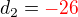 $d_2=\color{red}-26\color{black}$
