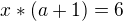 $x*(a+1)=6$