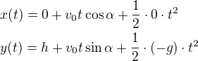 kopírovat do textarea $x(t)=0+v_0t\cos\alpha+\frac12\cdot0\cdot t^2\nly(t)=h+v_0t\sin\alpha+\frac12\cdot(-g)\cdot t^2$