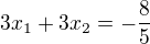 $3x_1 + 3x_2 = -\frac85$