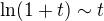 $\ln (1 + t) \sim t$