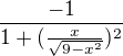 $\frac{-1}{1+(\frac{x}{\sqrt{9-x^{2}}})^{2}}$