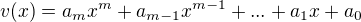 $v(x) = a_mx^m + a_{m-1}x^{m-1} + ... + a_{1}x + a_0$