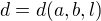 $d=d(a,b,l)$