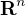 $\textbf{R}^{n}$