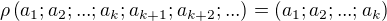$\rho \left( a_{1};a_{2};...;a_k;a_{k+1}; a_{k+2};... \right) =\left( a_{1};a_{2};...;a_k\right)$