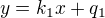 $y = k_1x + q_1$