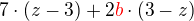 $7\cdot (z-3)+2\color{red}b\color{black}\cdot (3-z)$