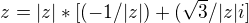 $z = |z|* [ (-1/|z|) + (\sqrt{3 }/|z|i] $