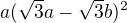 $a(\sqrt{3}a-\sqrt{3}b)^{2}$