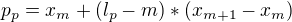 $p_{p}=x_{m}+(l_{p}-m)*(x_{m+1}-x_{m})$