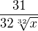 $\frac{31}{32 \sqrt[32]{x}}$