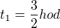 $t_1=\frac{3}{2}hod$
