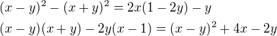 kopírovat do textarea $(x-y)^2-(x+y)^2=2x(1-2y)-y \nl (x-y)(x+y)-2y(x-1)=(x-y)^2+4x-2y$