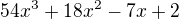 $54x^3+18x^2-7x+2$