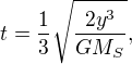 $t = \frac{1}{3}\sqrt{\frac{2y^3}{GM_S}},$