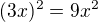 $(3x)^{2}=9x^{2}$