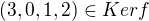 $(3,0,1,2)\in Kerf$