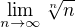 $\lim_{n\rightarrow\infty}\sqrt[n]n$