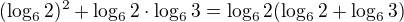 $(\log_{6}2)^{2}+\log_{6}2\cdot \log_{6}3=\log_{6}2(\log_{6}2+\log_{6}3)$