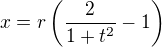 $x = r \( \frac{2}{1+t^2} - 1\)$