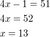 kopírovat do textarea $4x-1=51\nl4x=52\nlx=13$