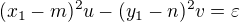 $(x_1-m)^{2}u - (y_1-n)^{2}v = \varepsilon$