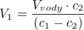 $V_1=\frac{V_{vody}\cdot c_2}{(c_1-c_2)}$