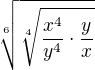 $\sqrt[6]{\sqrt[4]{\frac{x^4}{y^4}\cdot \frac{y}{x}}}$