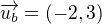 $\overrightarrow{u_{b}}=(-2,3)$