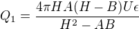 $Q_1 = \frac{4 \pi HA(H-B)U \epsilon}{H^2-AB}$