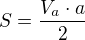 $S=\frac{V_{a}\cdot a}{2}$
