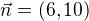 kopírovat do textarea $ \vec{n}=(6,10)$