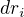 $dr_{i}$