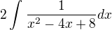 kopírovat do textarea $2\int_{}^{}\frac{1}{x^2-4x+8}dx$