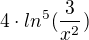 $4\cdot ln^{5}(\frac{3}{x^{2}})$