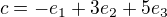 $c=-e_1+3e_2+5e_3$
