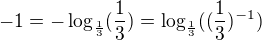 $-1=-\log_{\frac{1}{3}}(\frac{1}{3})=\log_{\frac{1}{3}}((\frac{1}{3})^{-1})$