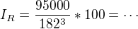 $I_R=\frac{95000}{182^3}*100=\cdots$