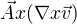 $\vec{A}x(\nabla x\vec{v})$